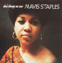 Mavis Staples: Don't Change Me Now